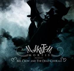 Momentum Mortis : Mr. Crow and the Dead Chorale